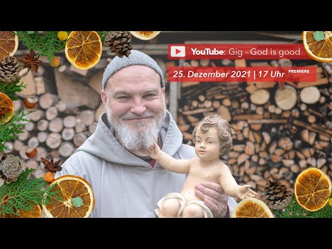 Gig|Weihnachten 2021 mit Pater Paulus-Maria CFR
